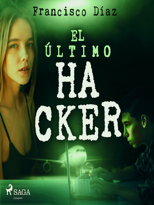 Title details for El último hacker by Francisco Díaz Valladares - Available